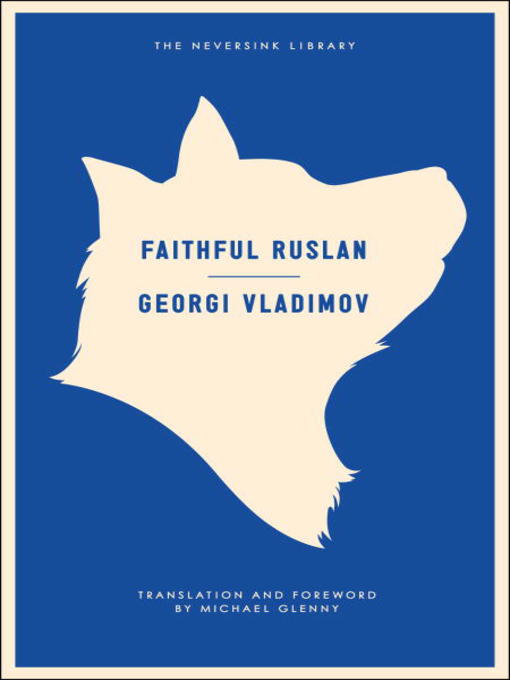 Title details for Faithful Ruslan by Georgi Vladimov - Available